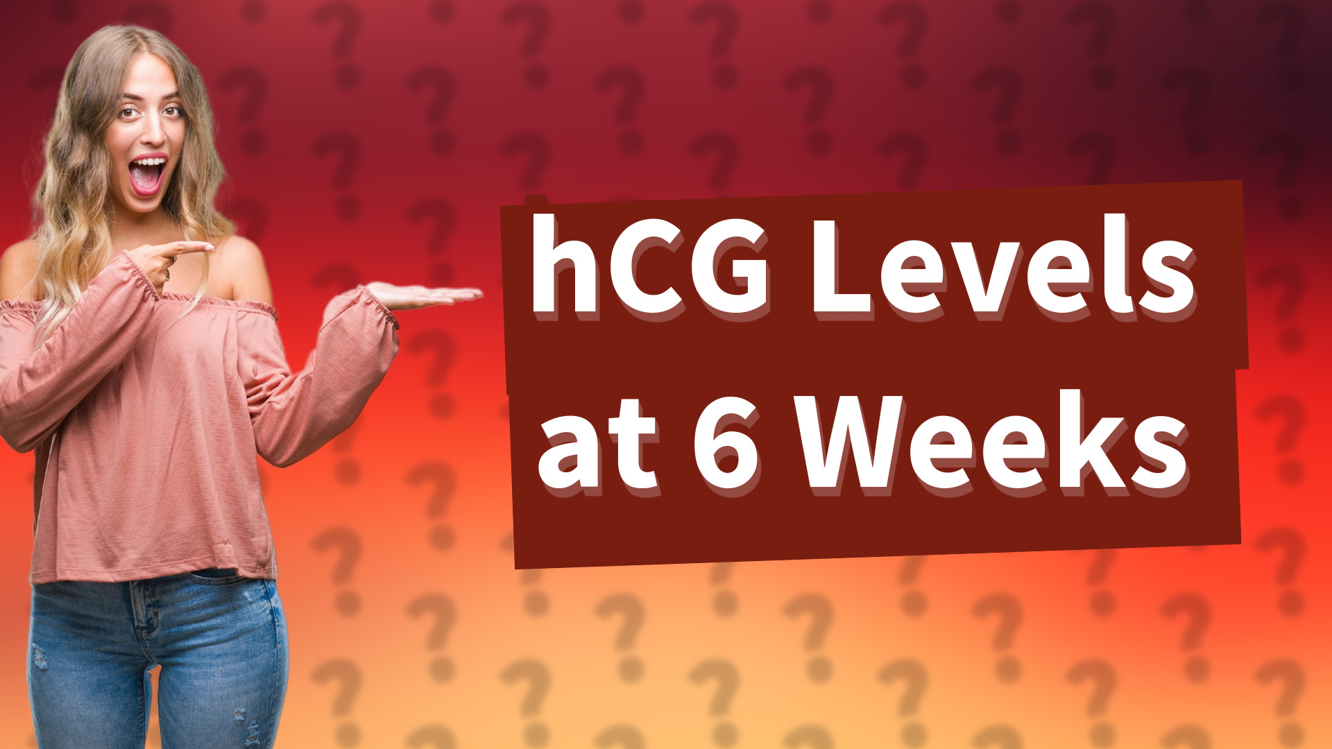 hCG Levels at 6 Weeks