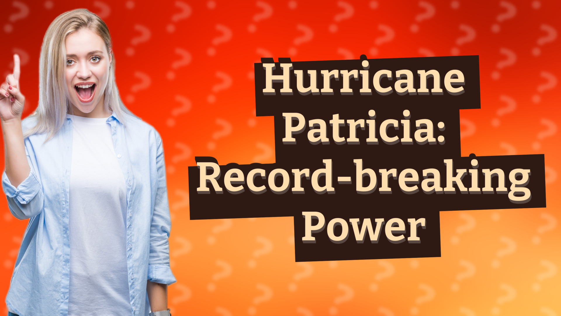 Hurricane Patricia: Record-breaking Power