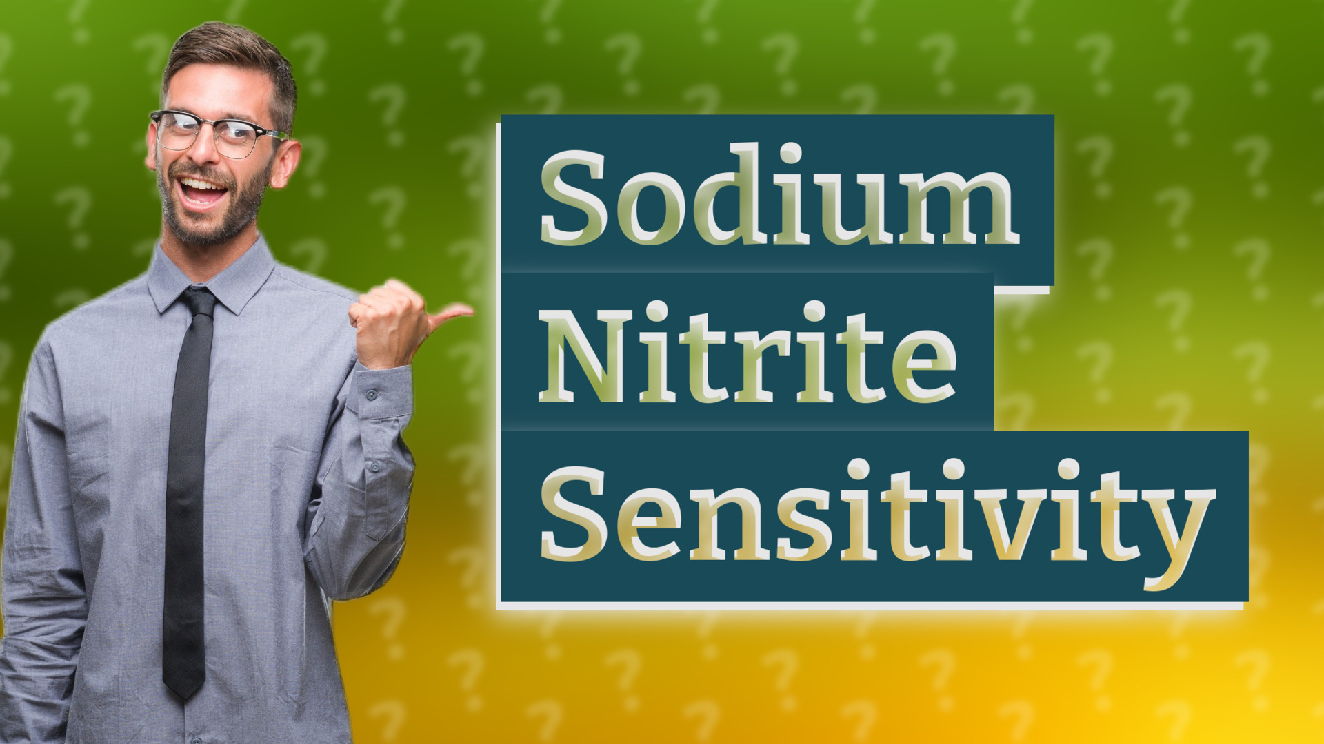Sodium Nitrite Sensitivity