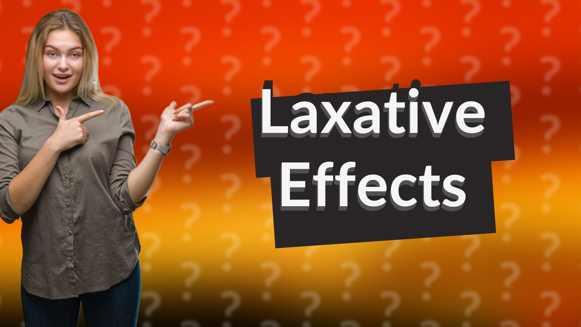 Laxative Effects