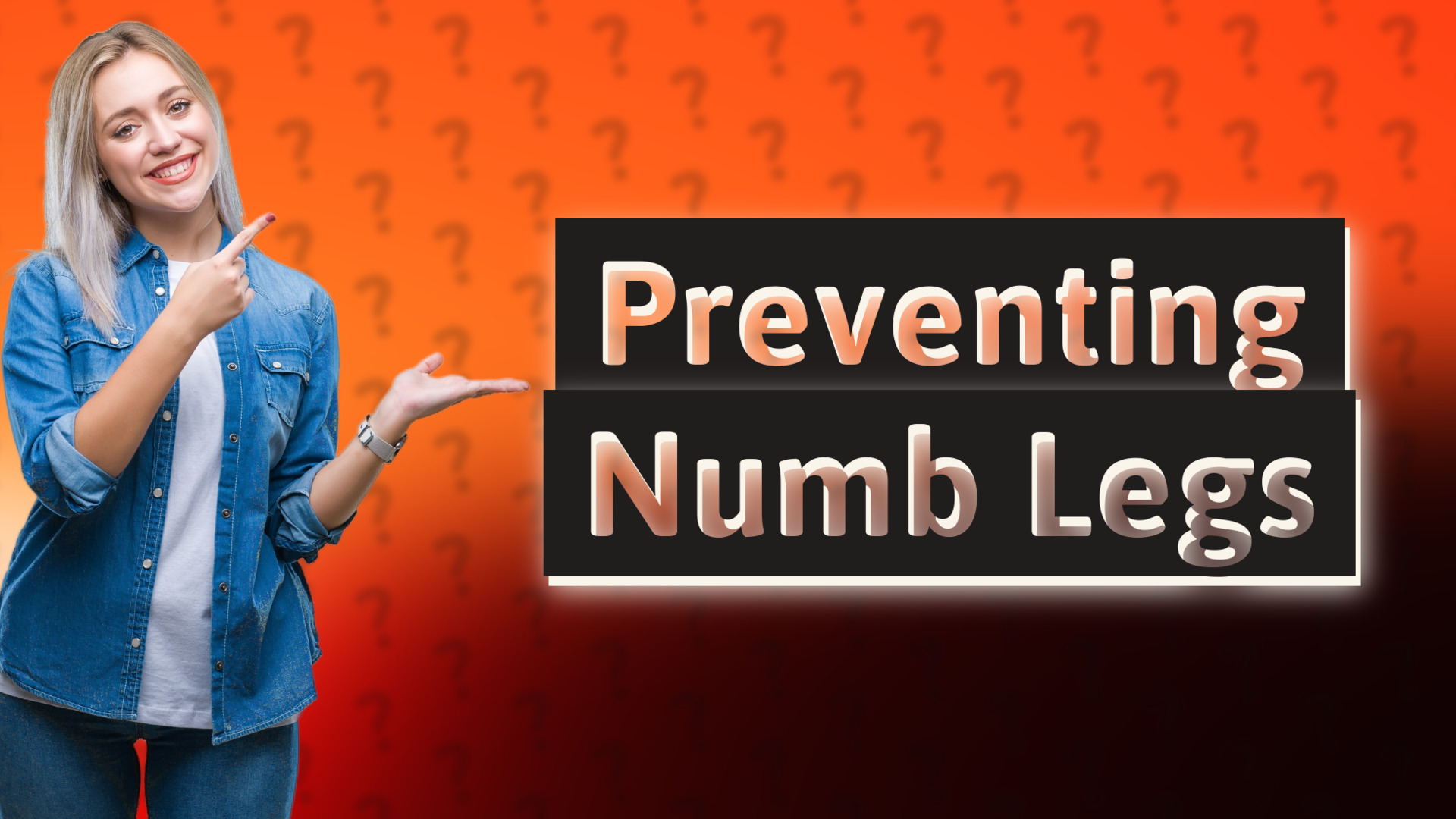 Preventing Numb Legs