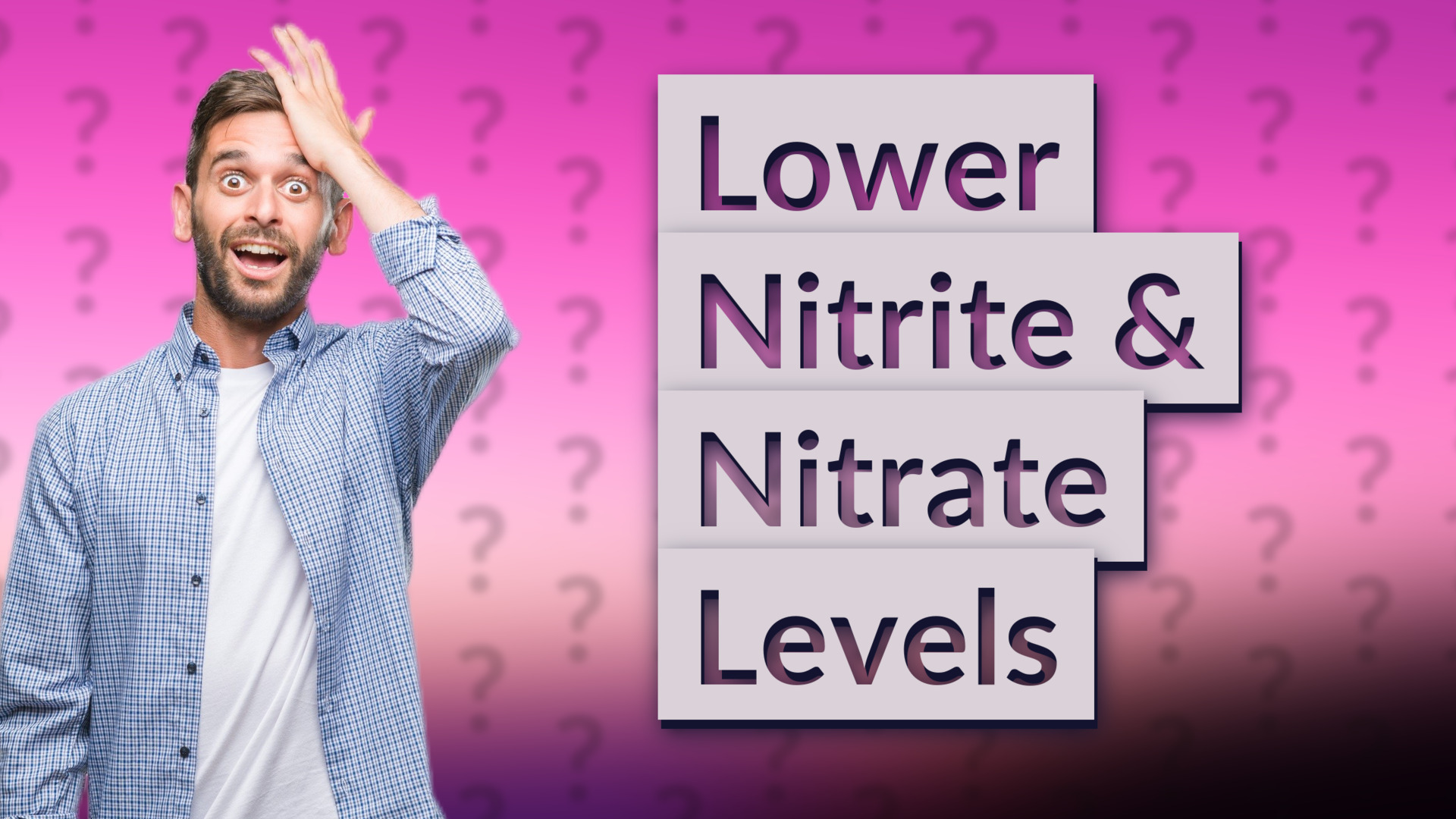 Lower Nitrite & Nitrate Levels