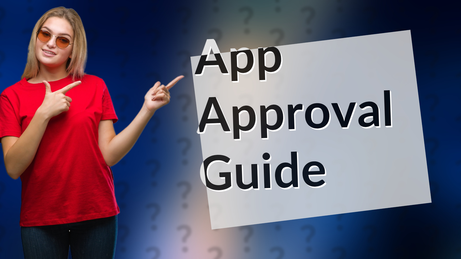 App Approval Guide