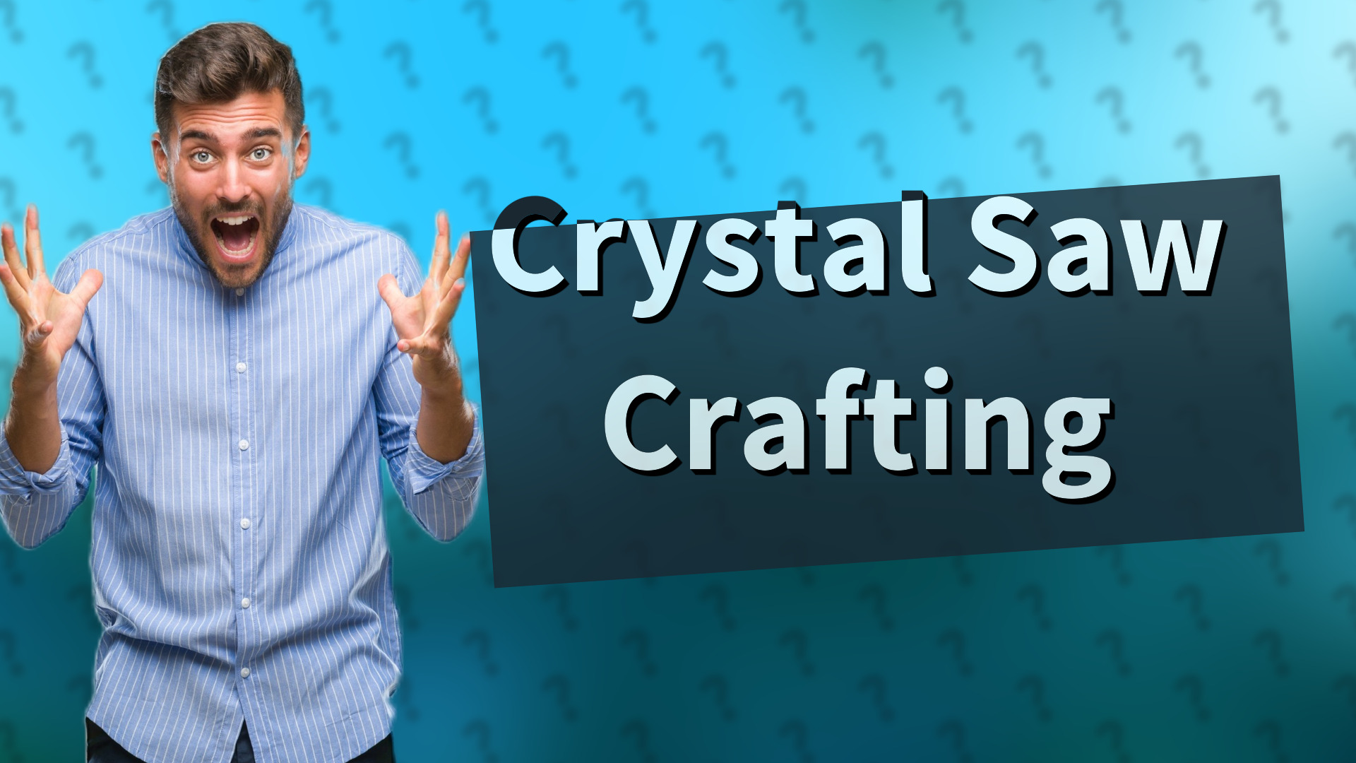 Crystal Saw Crafting