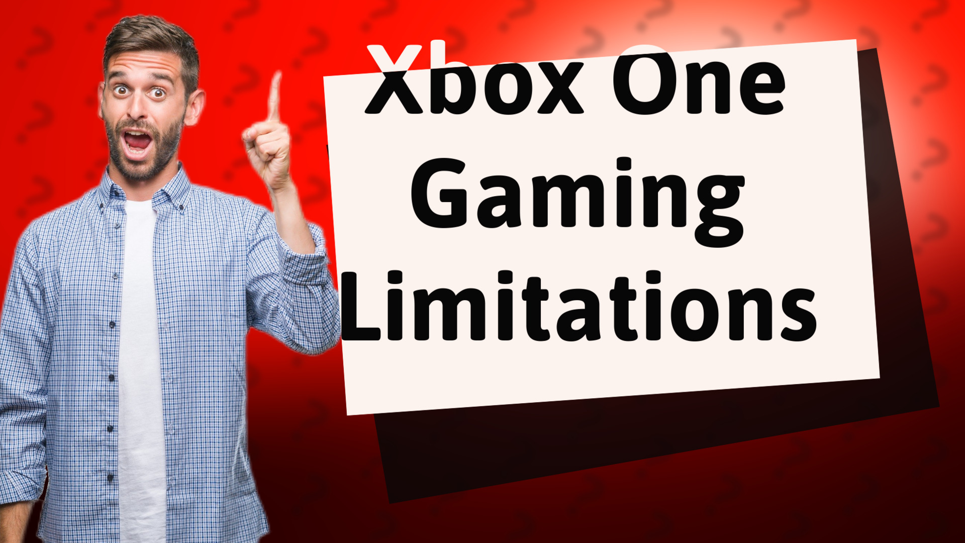 Xbox One Gaming Limitations