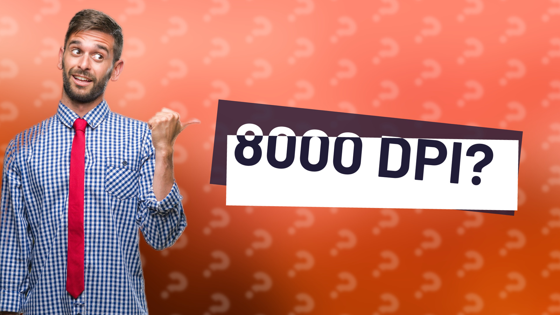 8000 DPI?