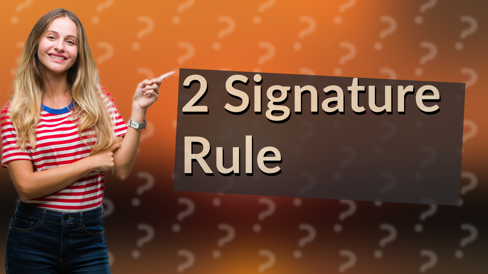 2 Signature Rule