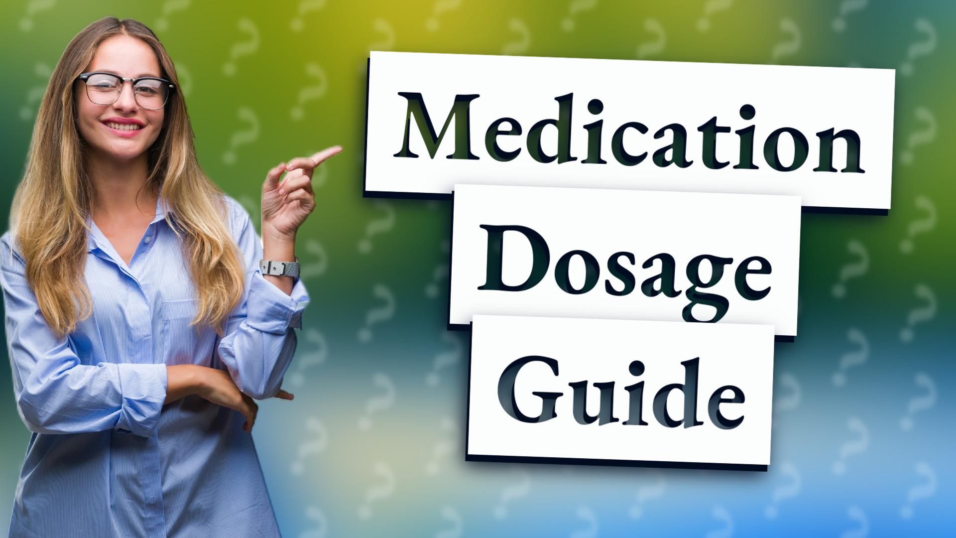 Medication Dosage Guide