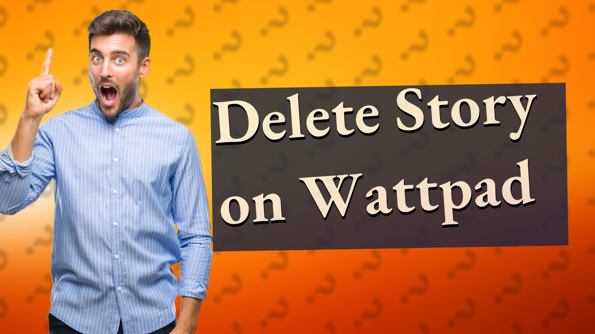 Delete Story on Wattpad