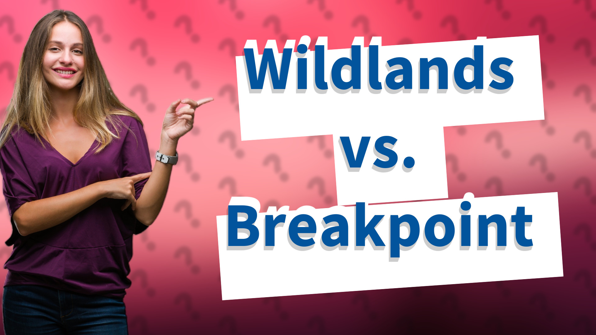 Wildlands vs. Breakpoint