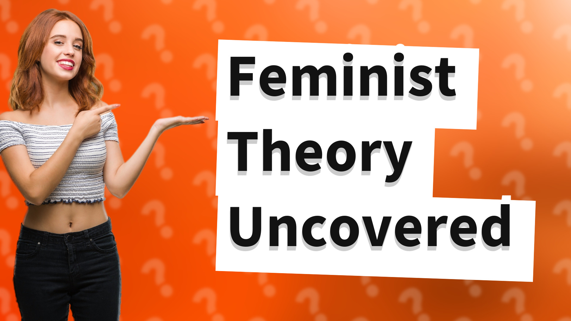 Feminist Theory Uncovered