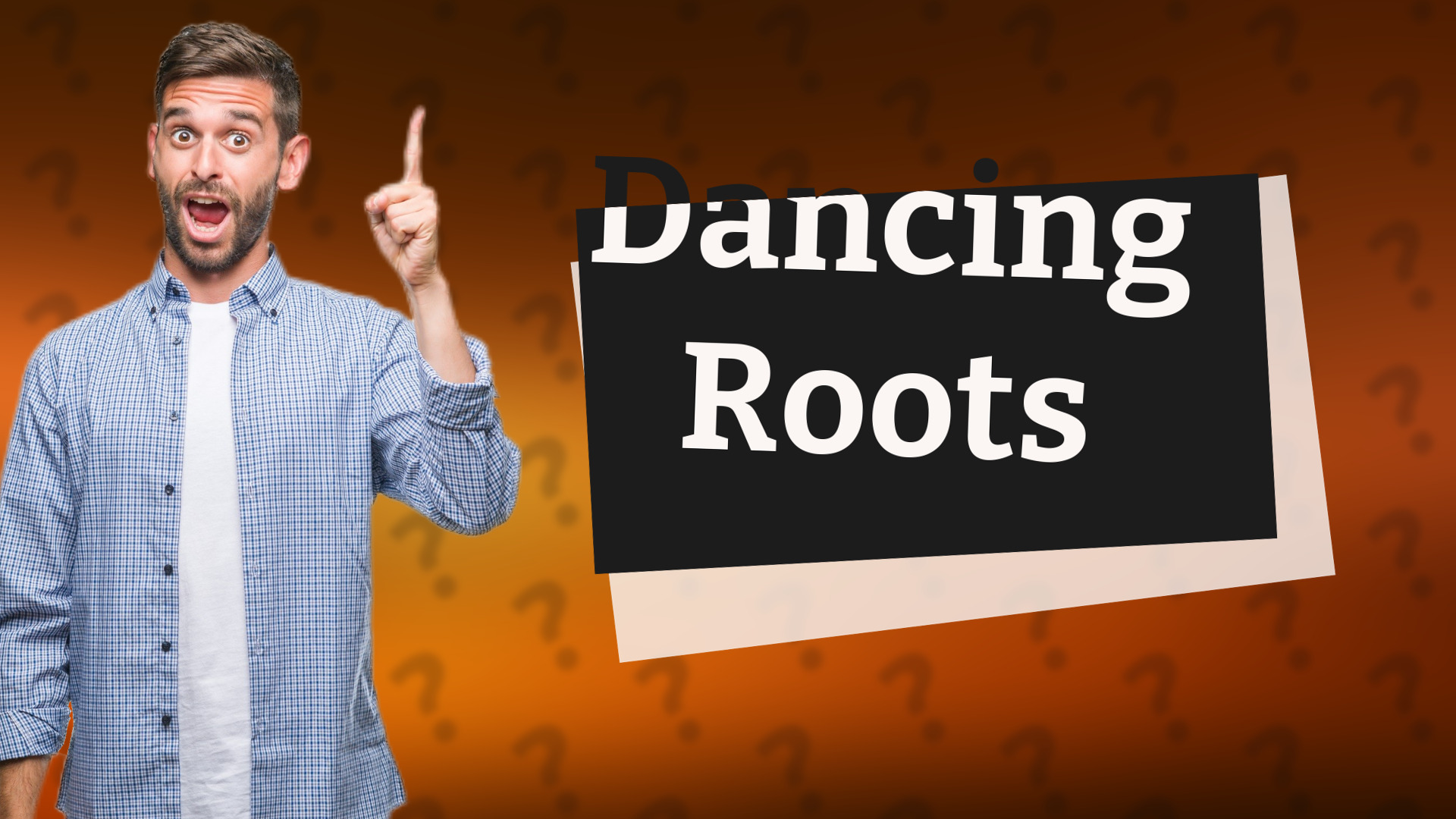 Dancing Roots