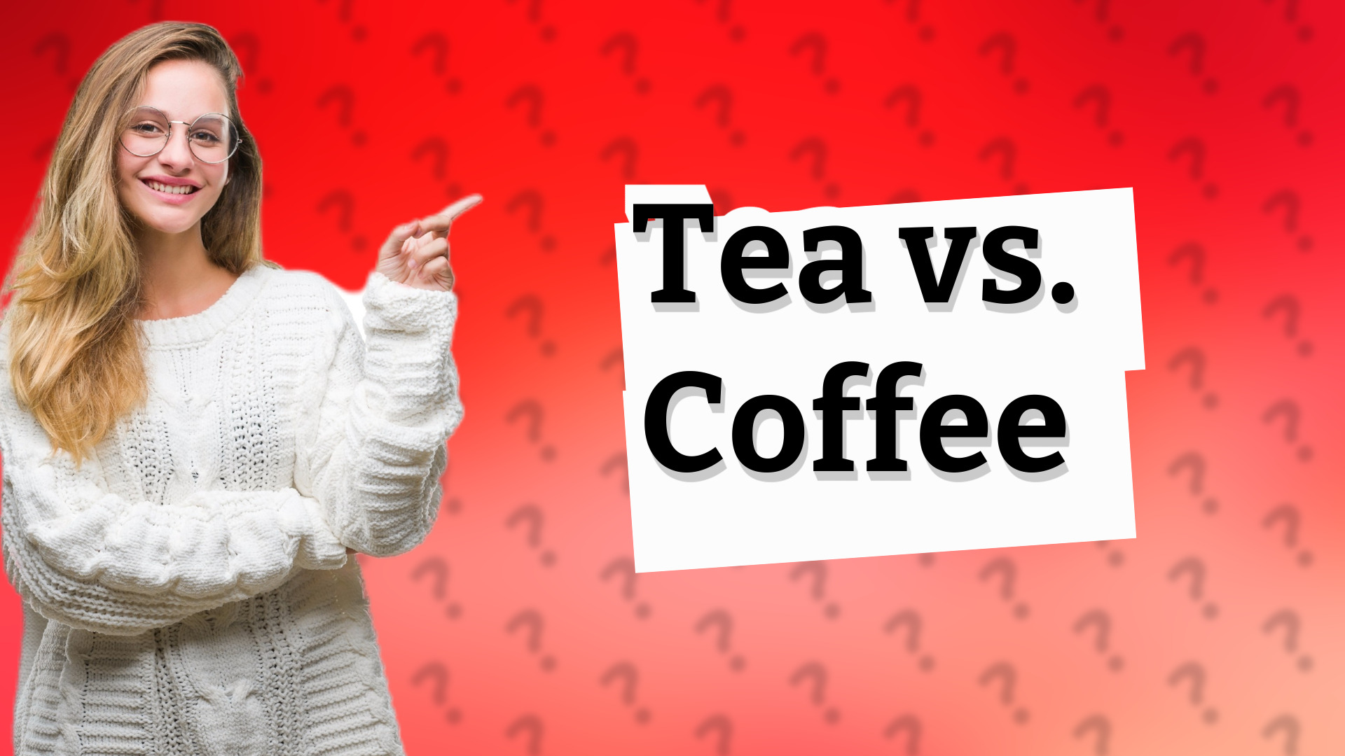 Tea vs. Coffee
