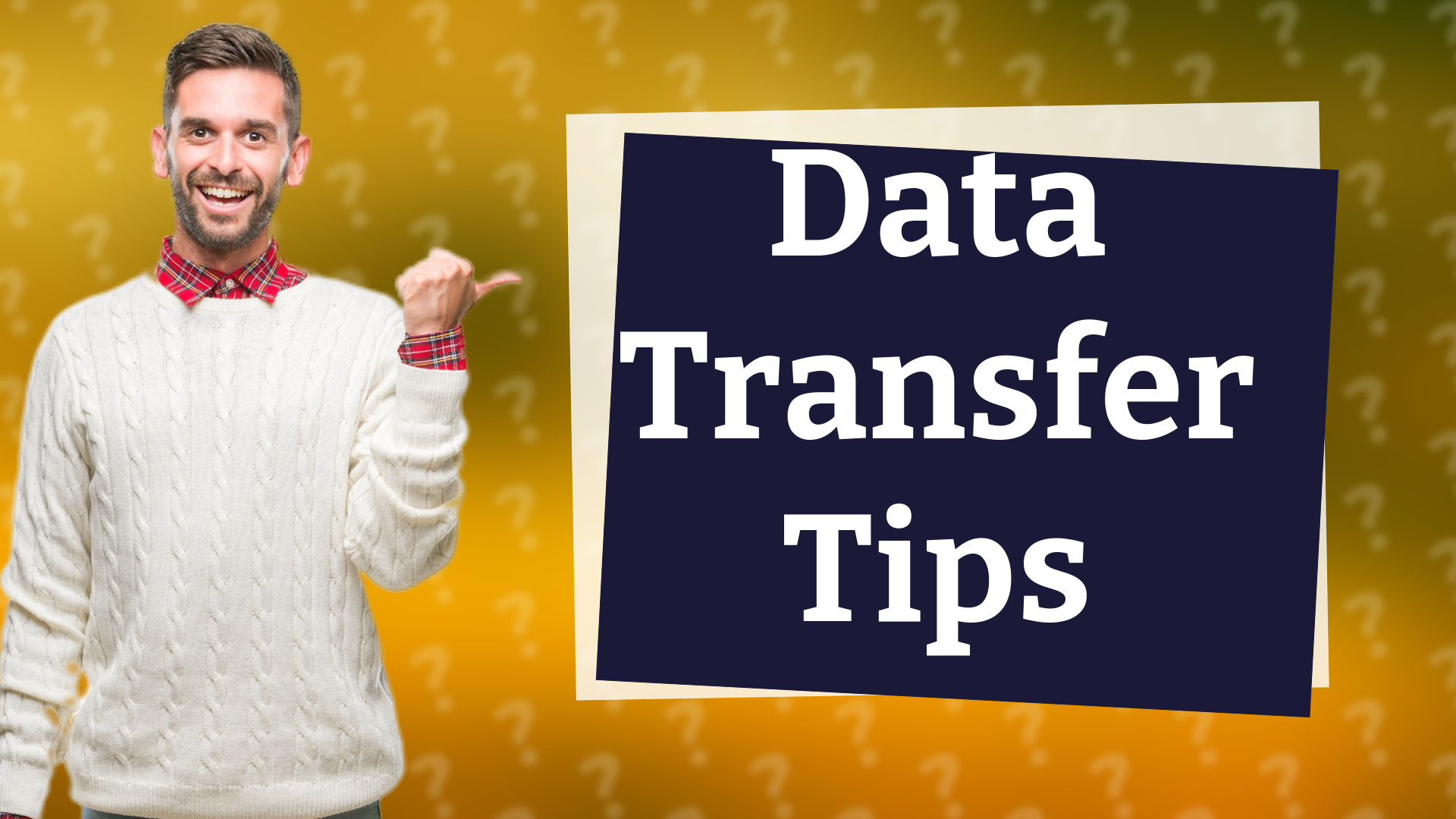 Data Transfer Tips