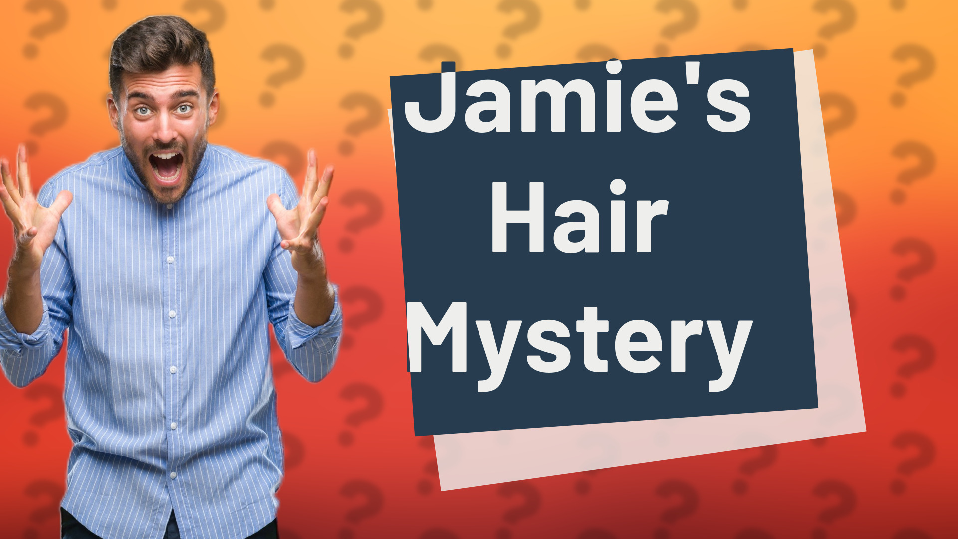 Jamie's Hair Mystery