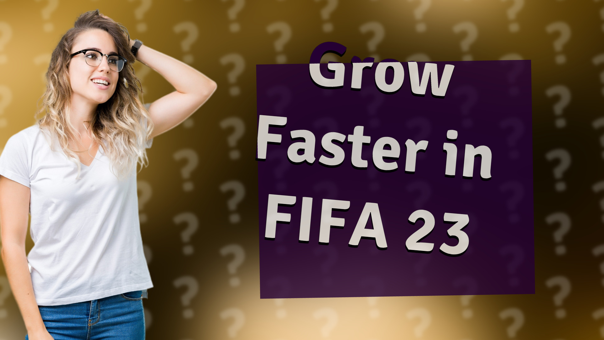 Grow Faster in FIFA 23
