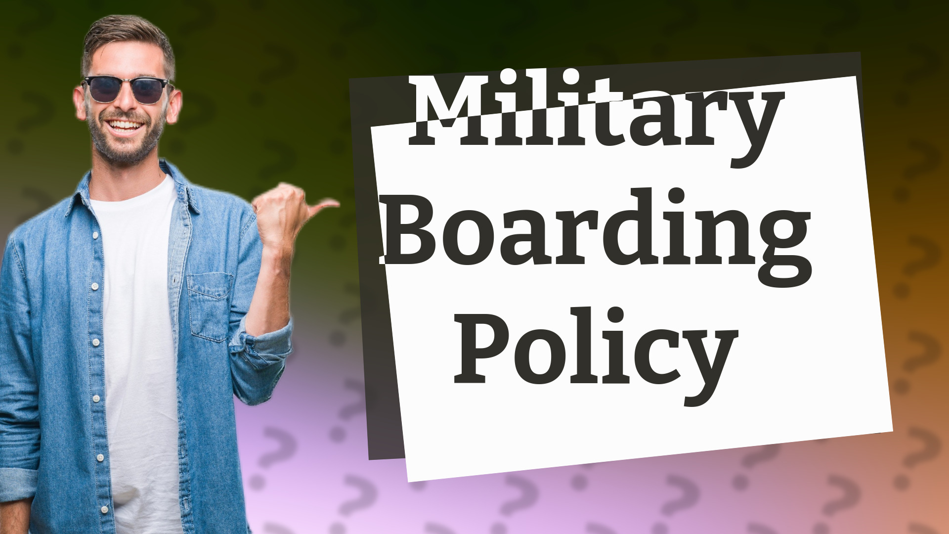 Military Boarding Policy