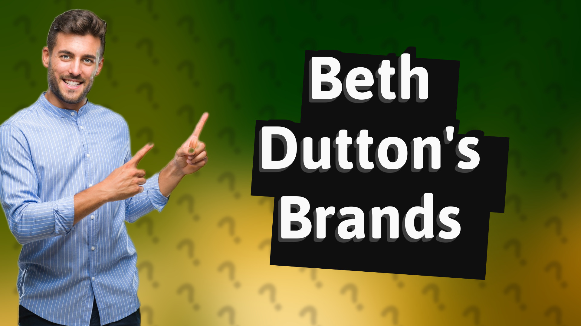 Beth Dutton's Brands