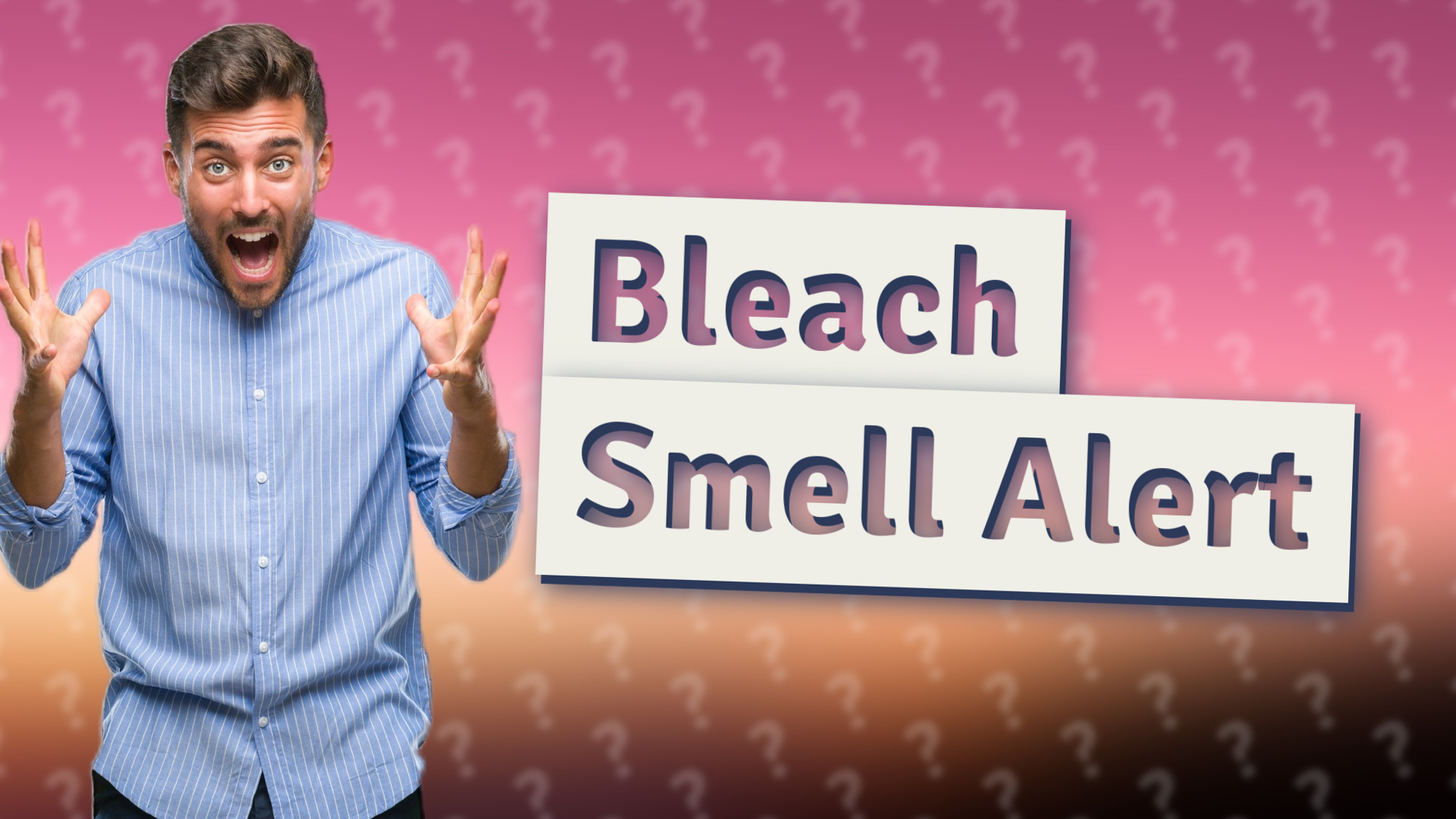 Bleach Smell Alert