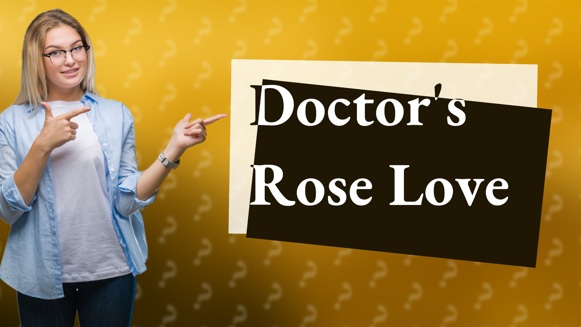 Doctor's Rose Love