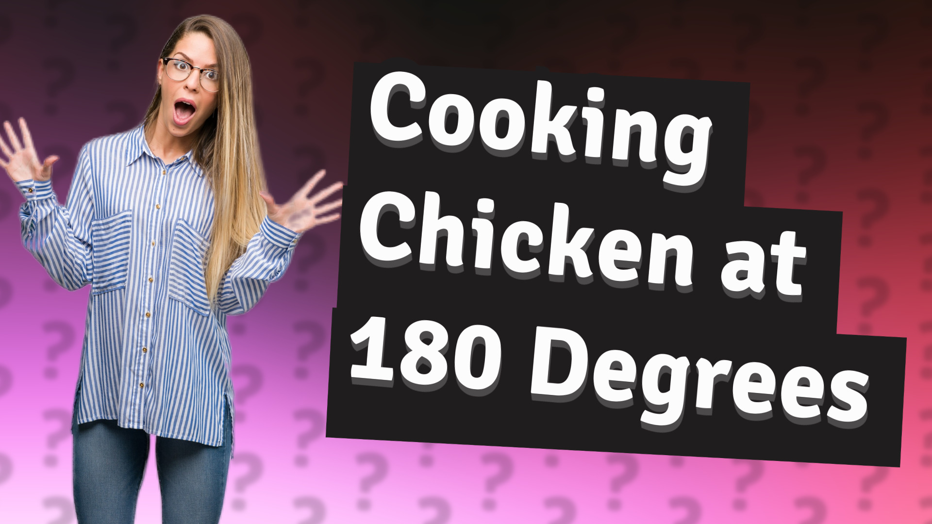 Cooking Chicken at 180 Degrees