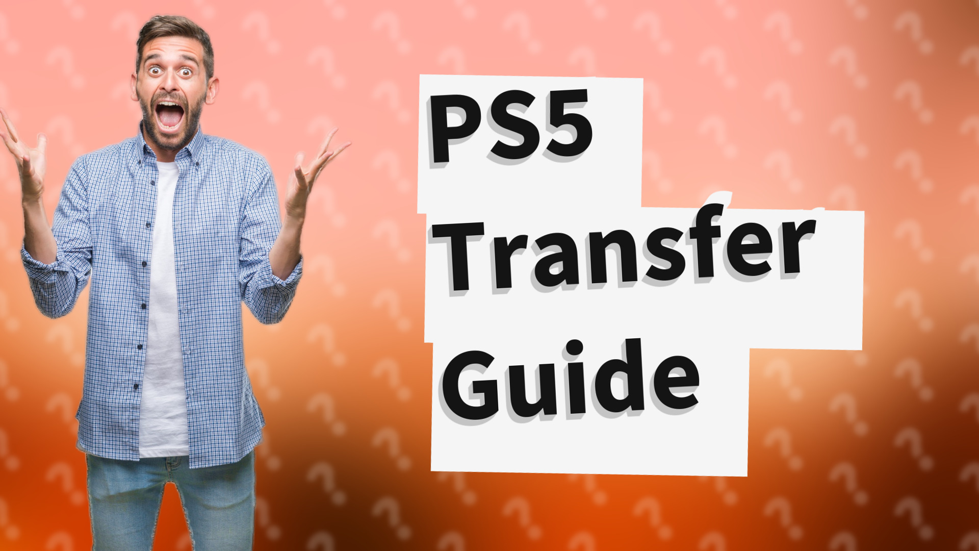 PS5 Transfer Guide