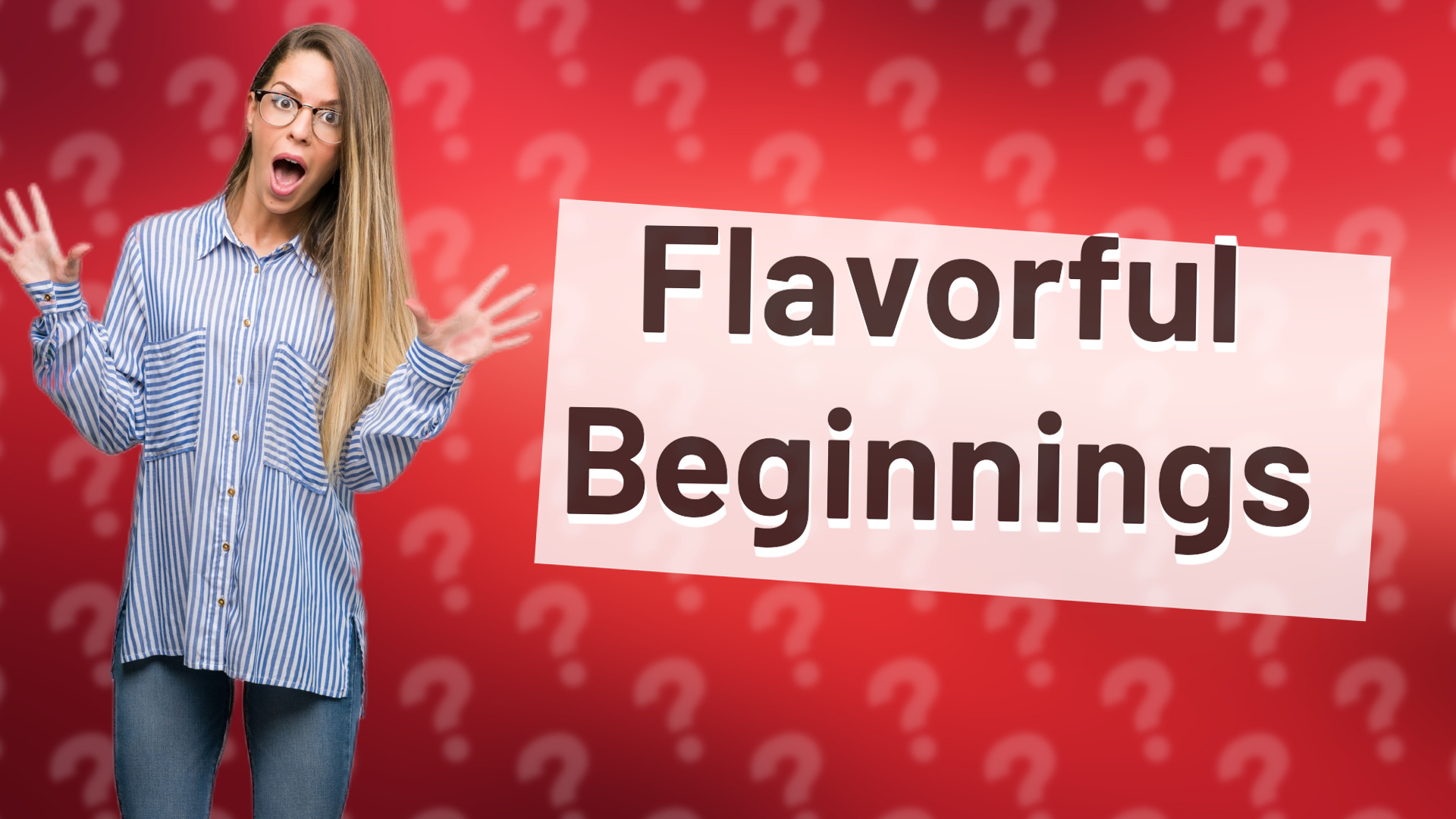 Flavorful Beginnings