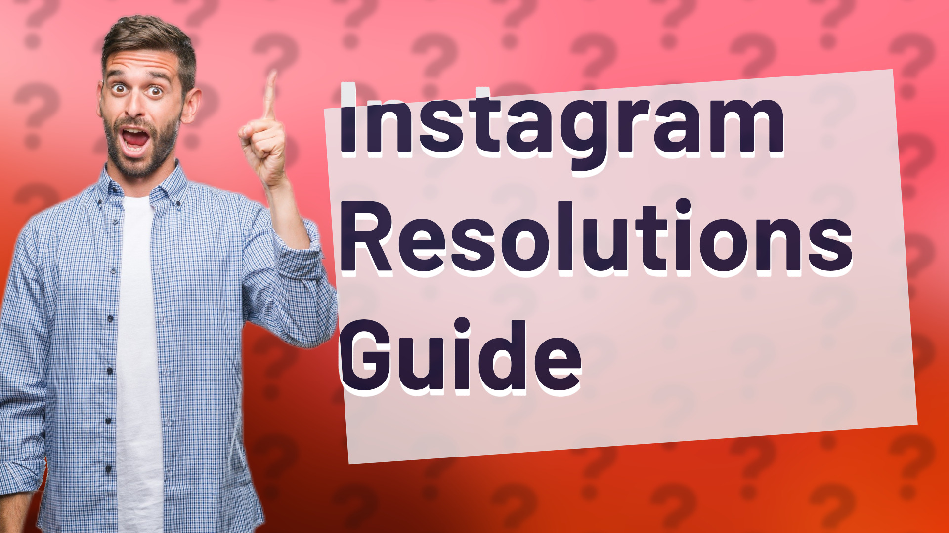 Instagram Resolutions Guide