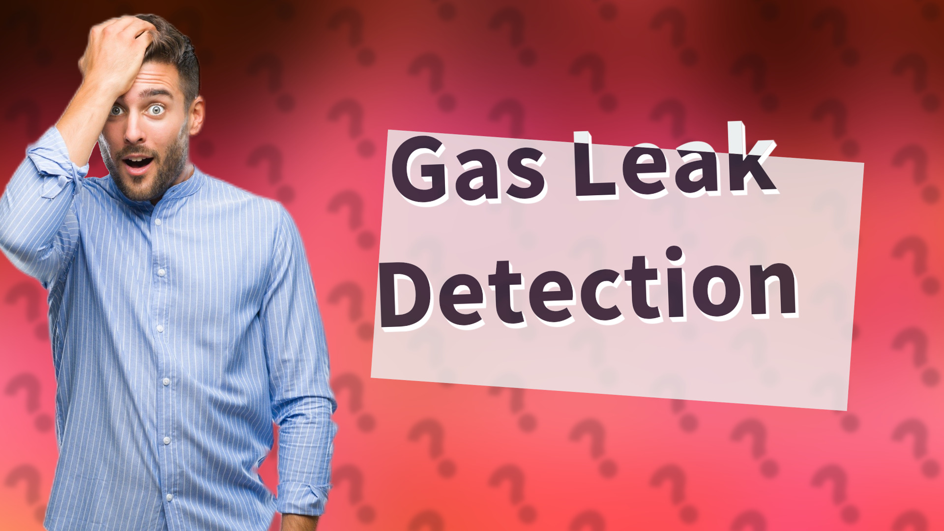 Gas Leak Detection