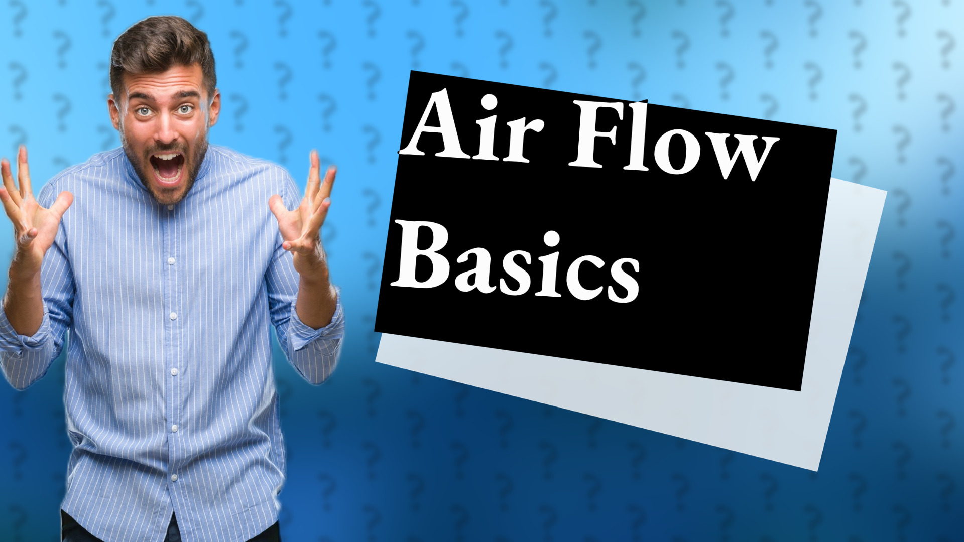 Air Flow Basics
