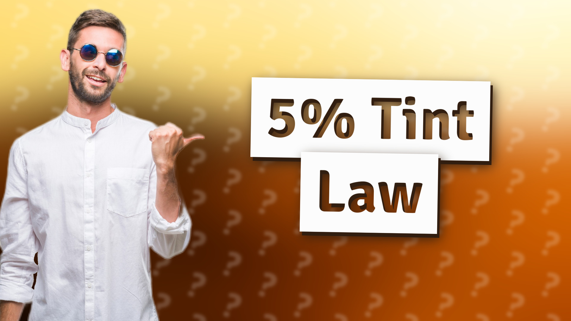 5% Tint Law