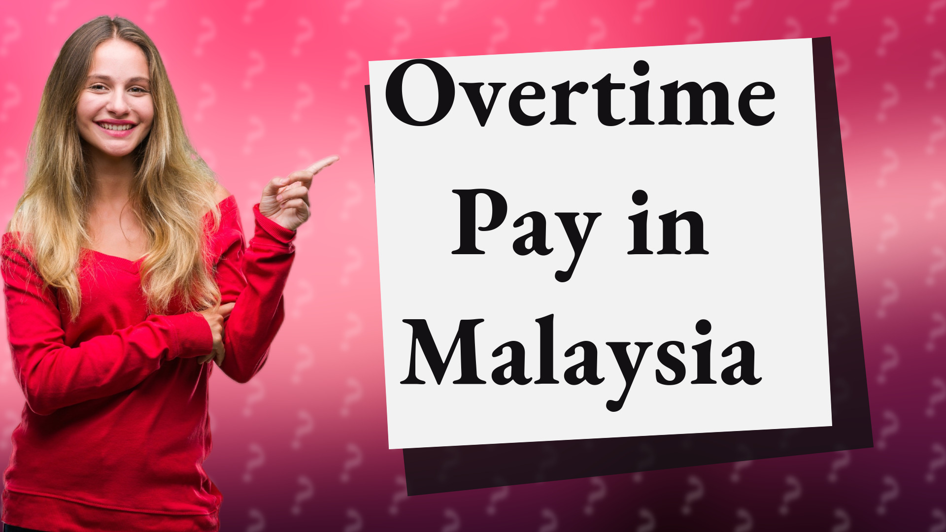 Overtime Pay in Malaysia