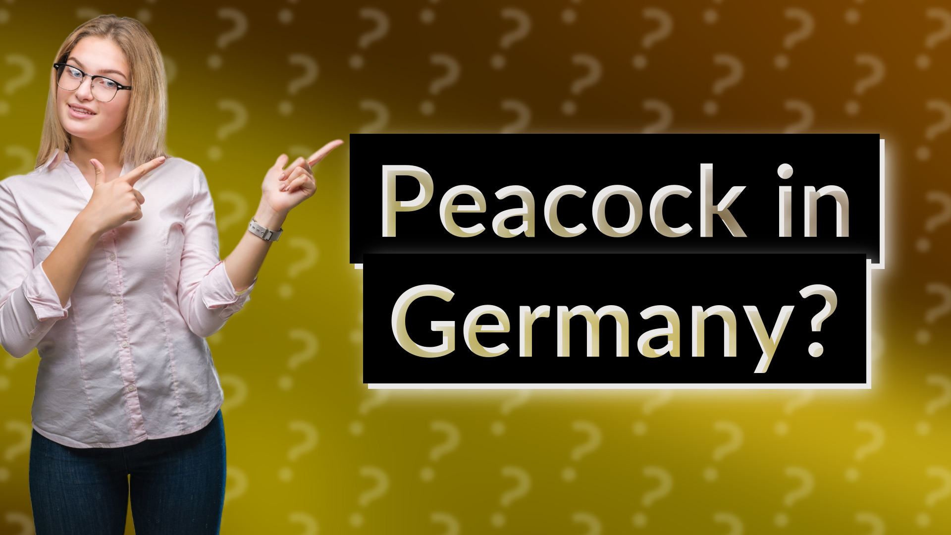 Peacock in Germany?