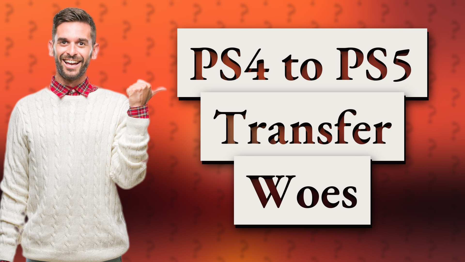 PS4 to PS5 Transfer Woes