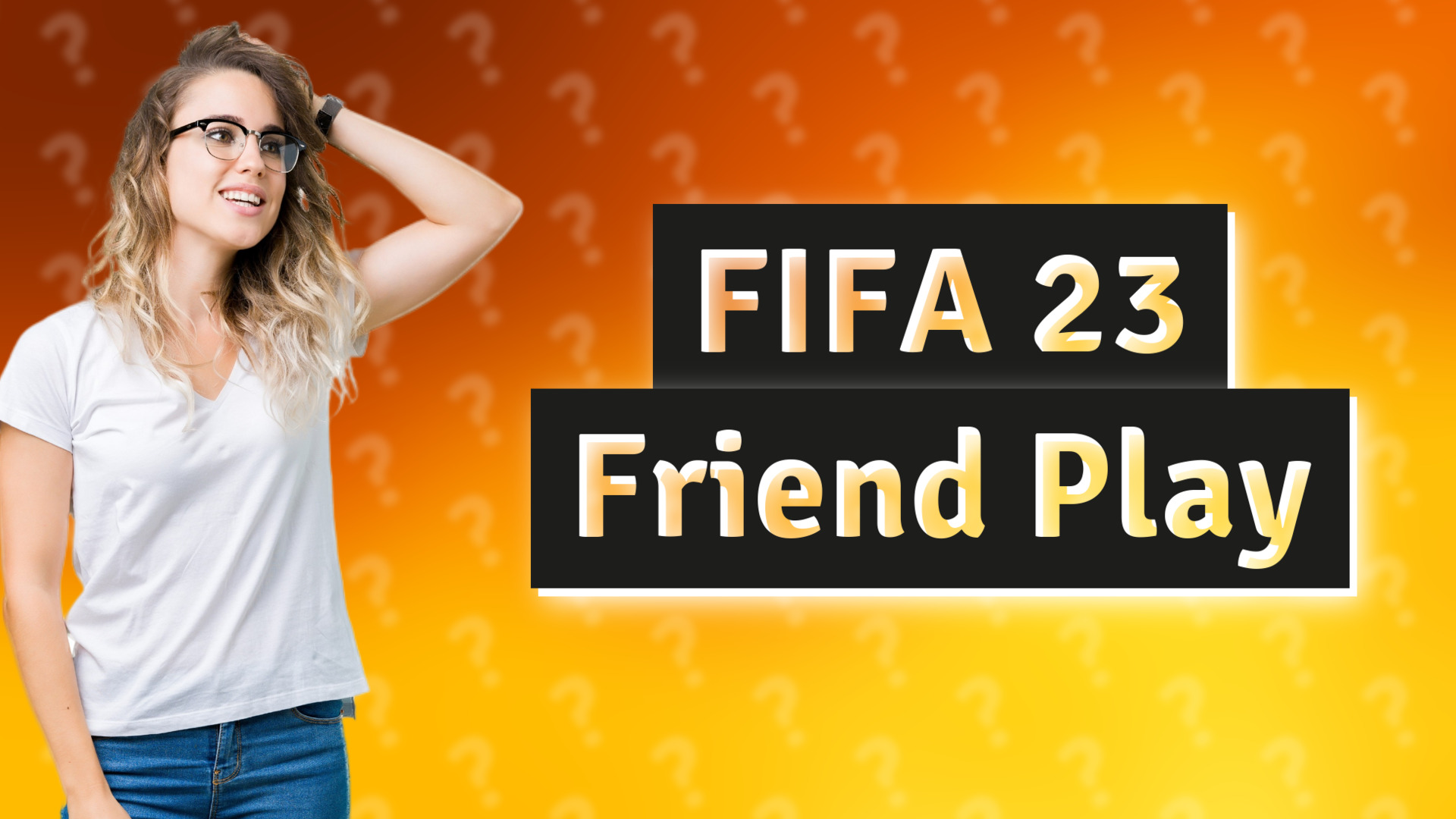 FIFA 23 Friend Play