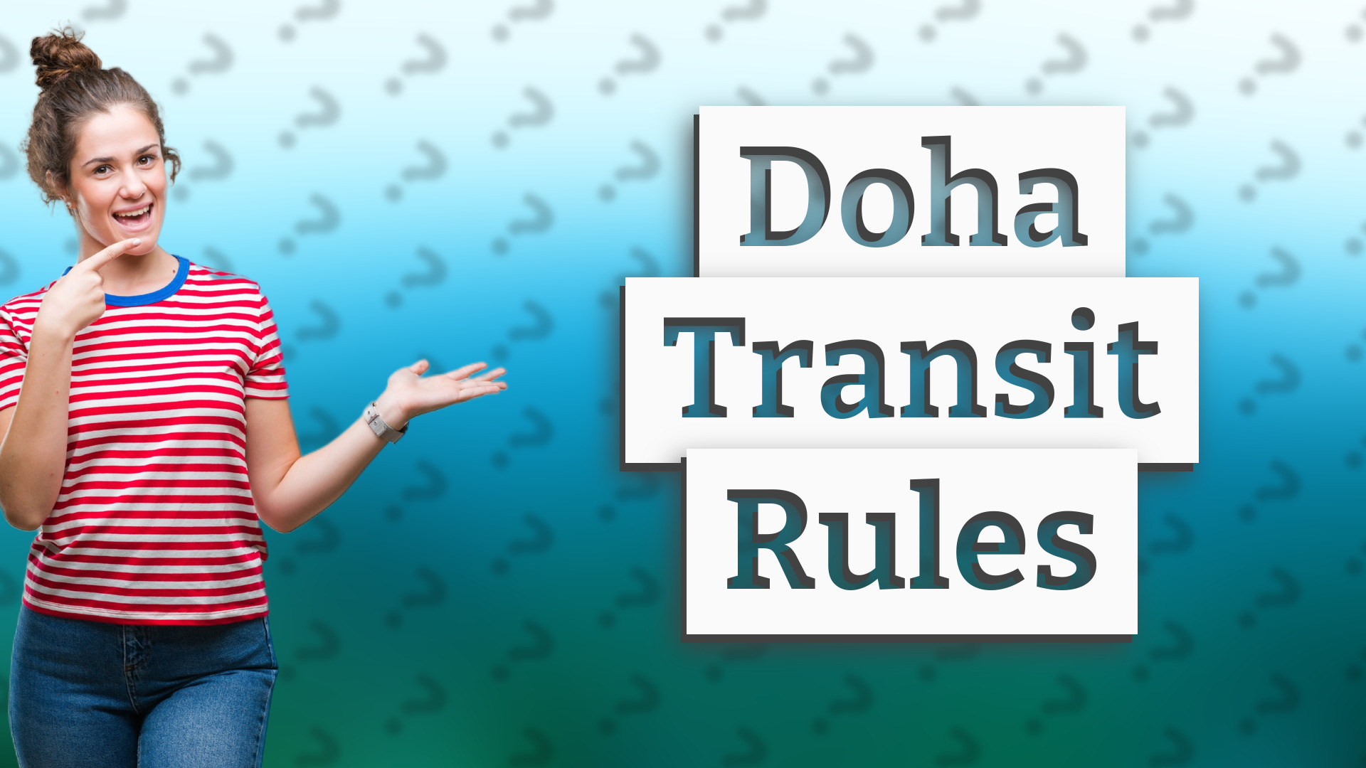 Doha Transit Rules