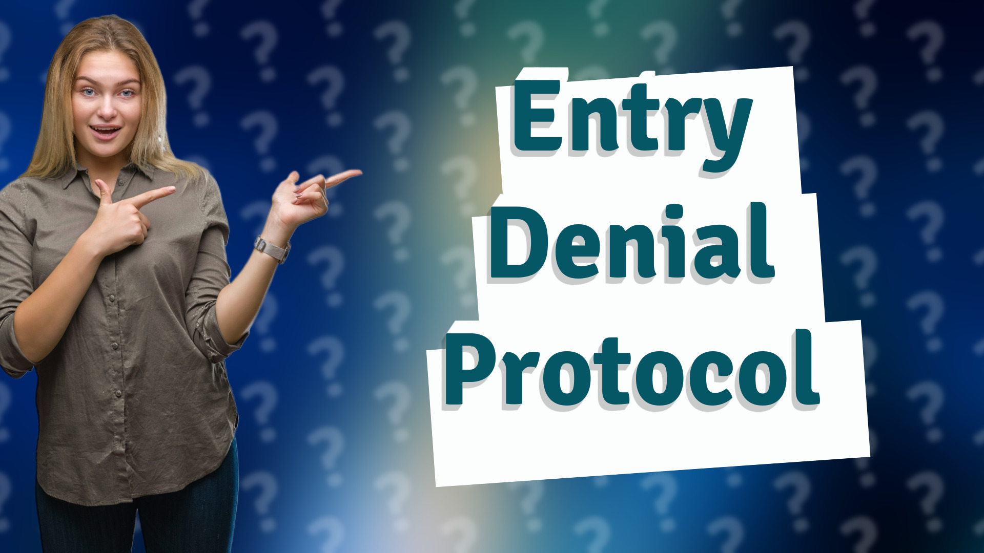 Entry Denial Protocol