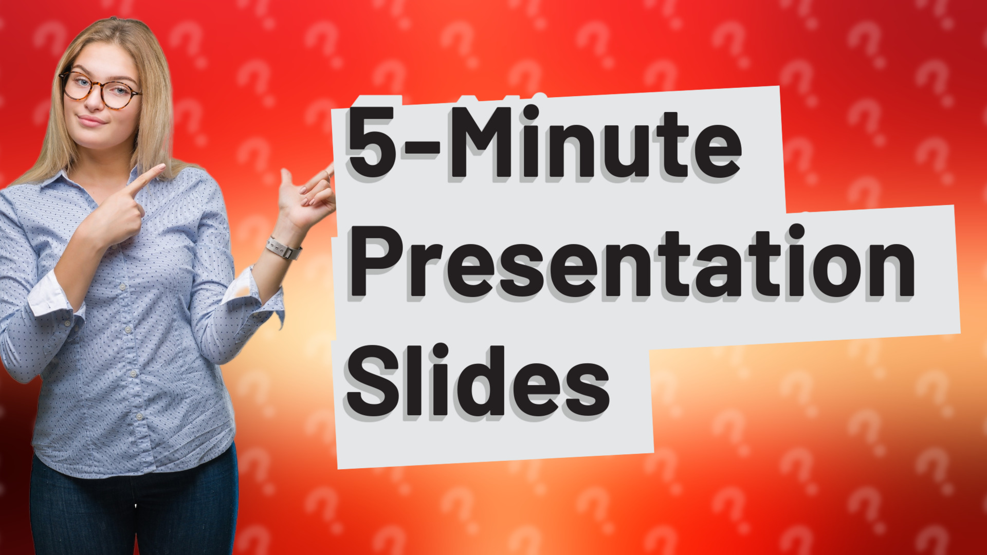 5-Minute Presentation Slides