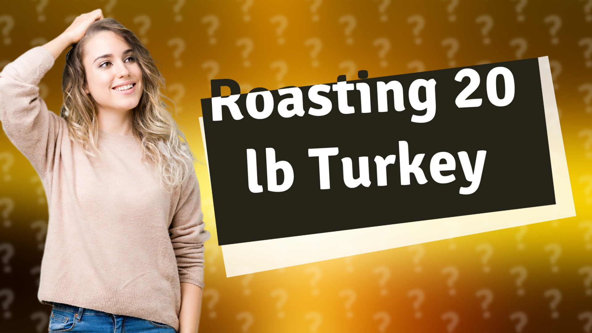 Roasting 20 lb Turkey