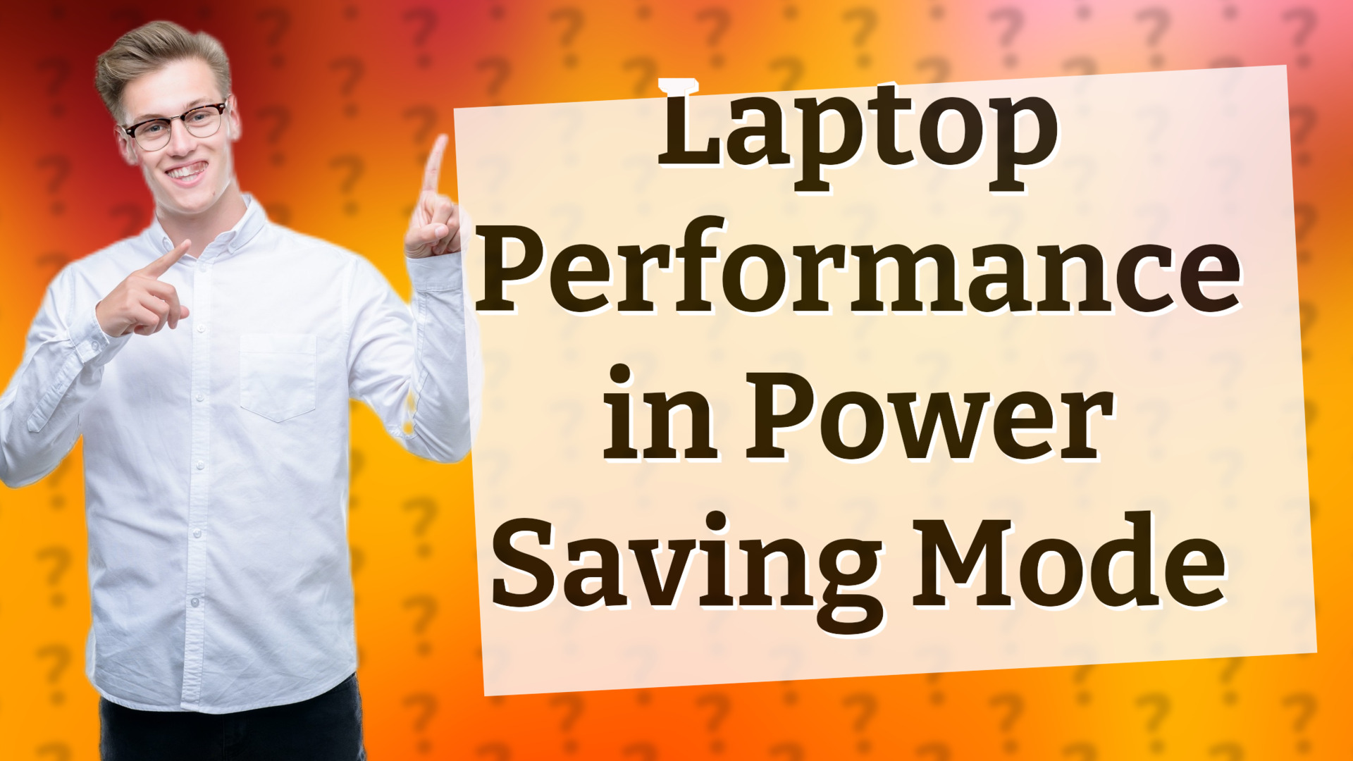 Laptop Performance in Power Saving Mode