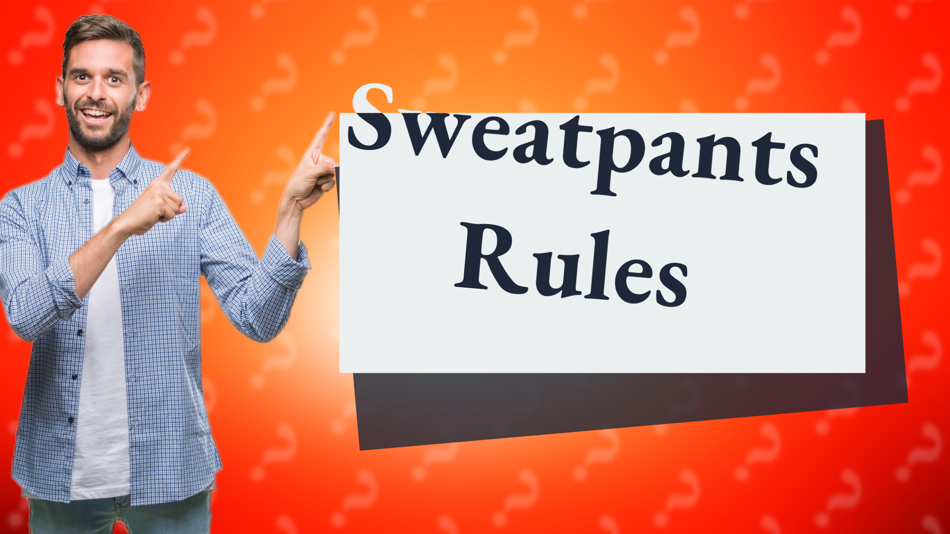 Sweatpants Rules
