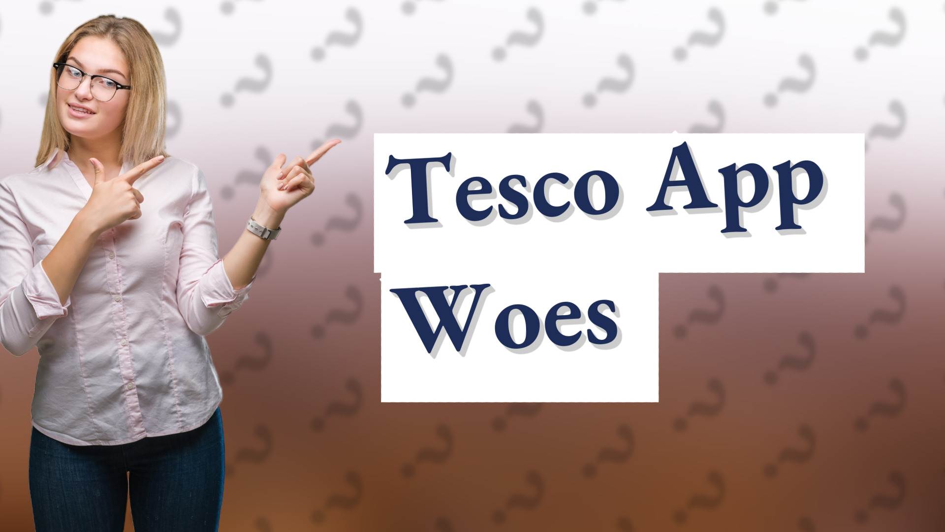 Tesco App Woes
