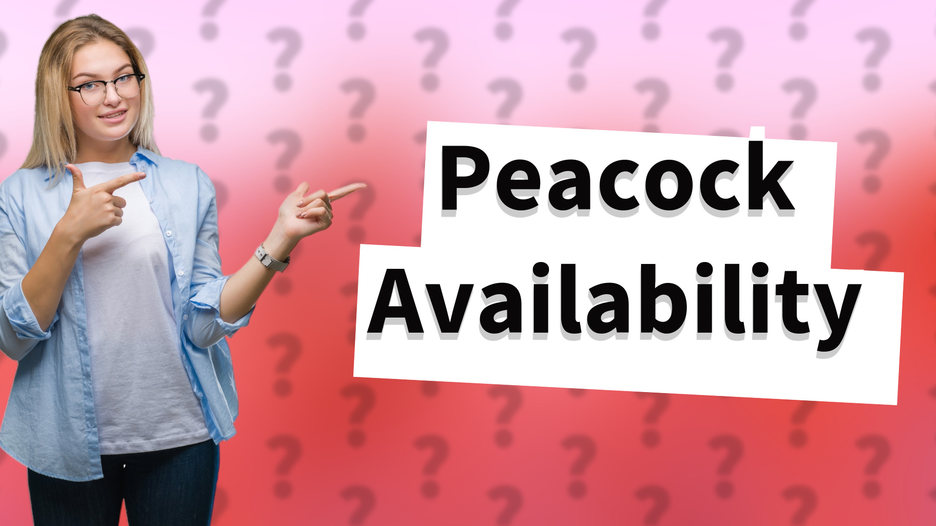 Peacock Availability