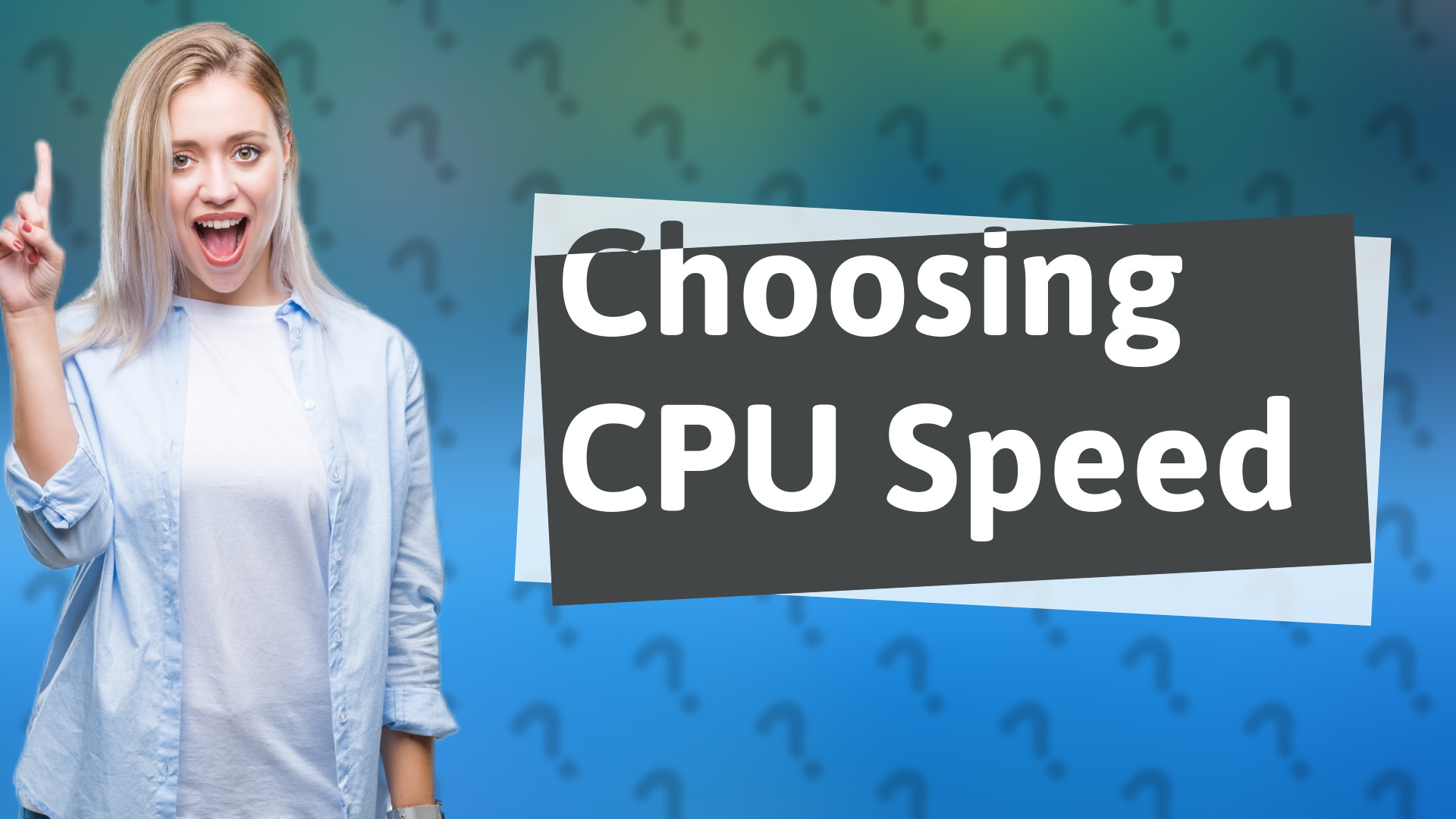 Choosing CPU Speed