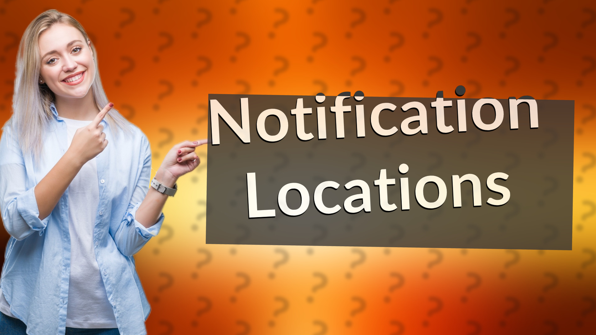 Notification Locations