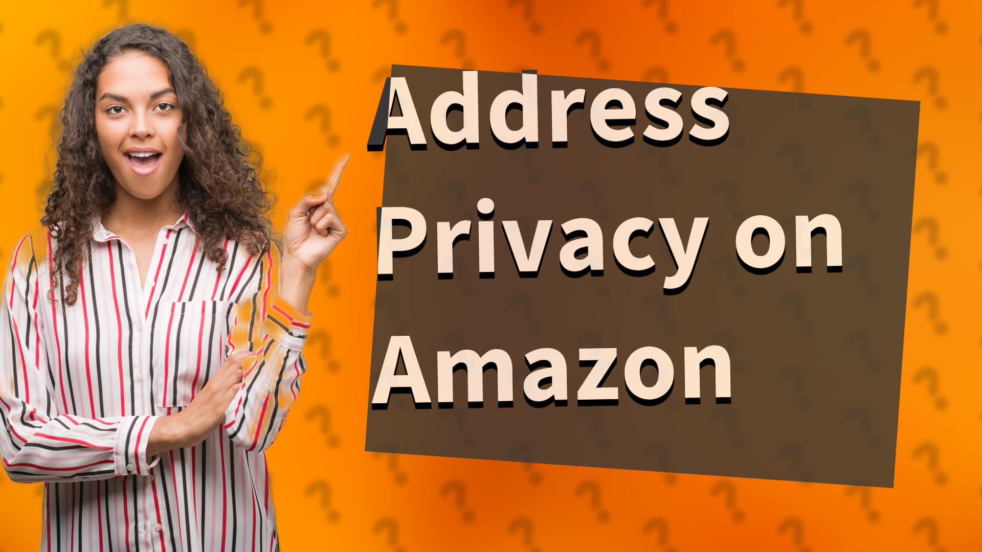 Address Privacy on Amazon