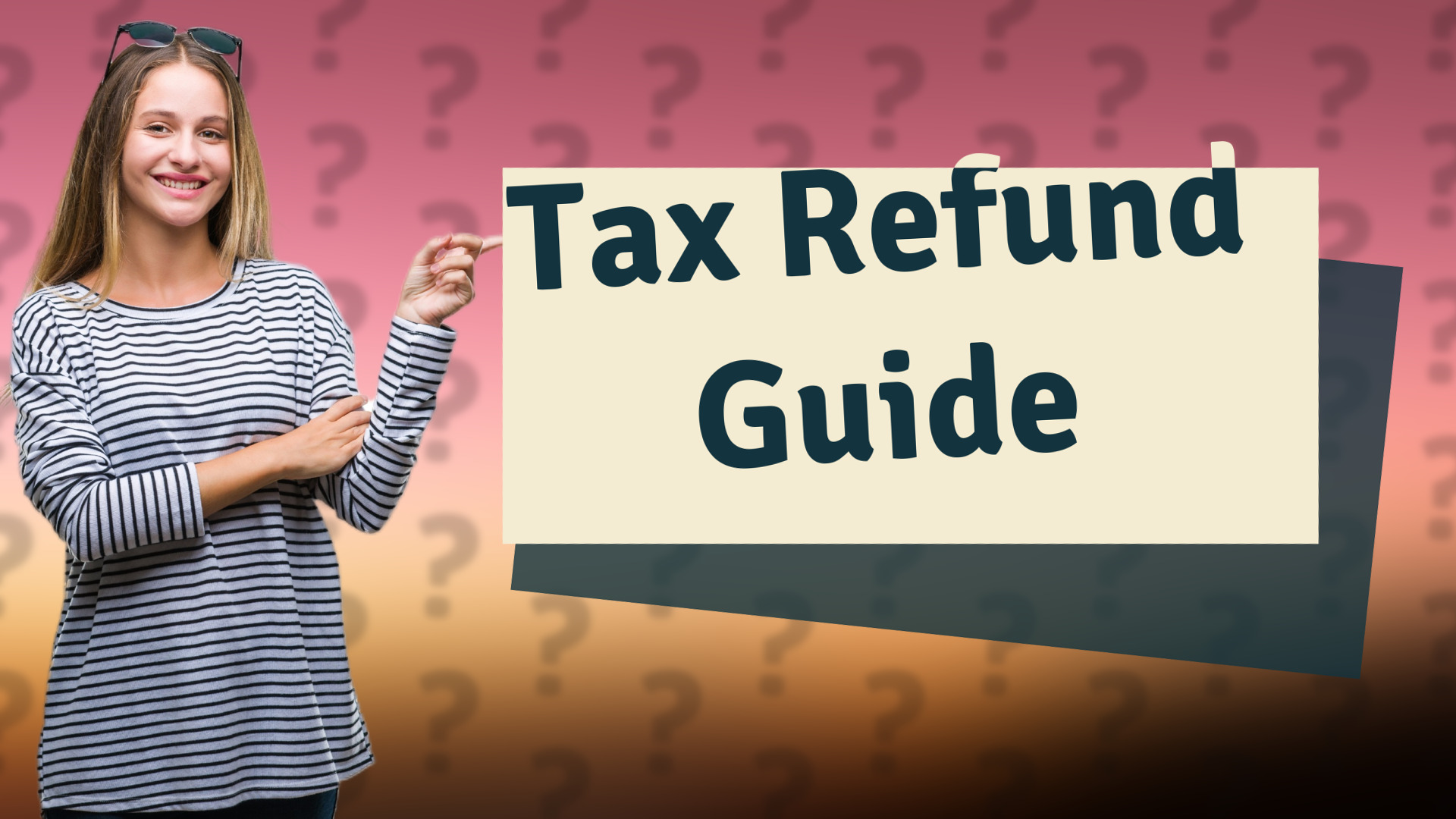 Tax Refund Guide