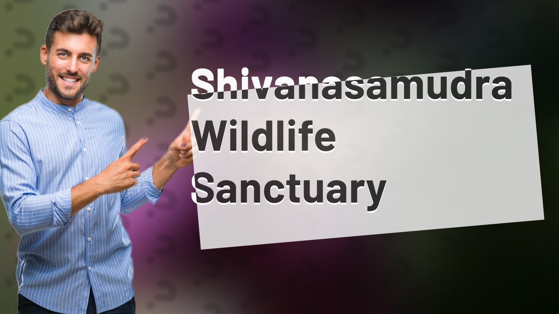Shivanasamudra Wildlife Sanctuary