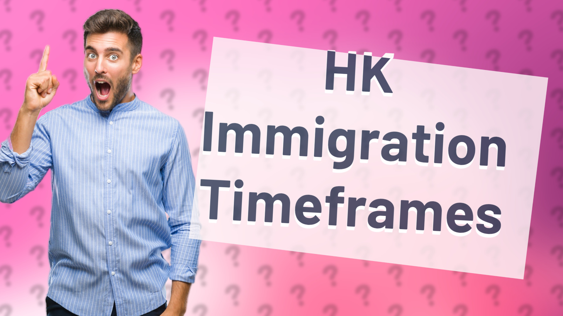 HK Immigration Timeframes