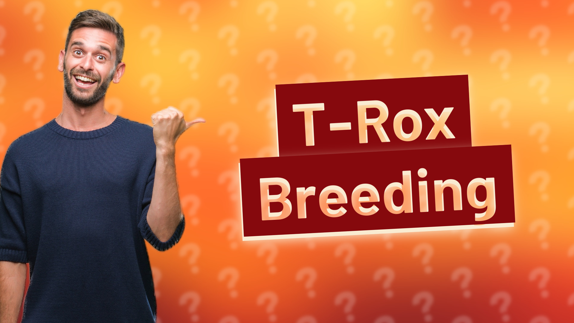 T-Rox Breeding